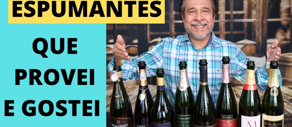OITO ESPUMANTES QUE PROVEI E GOSTEI.