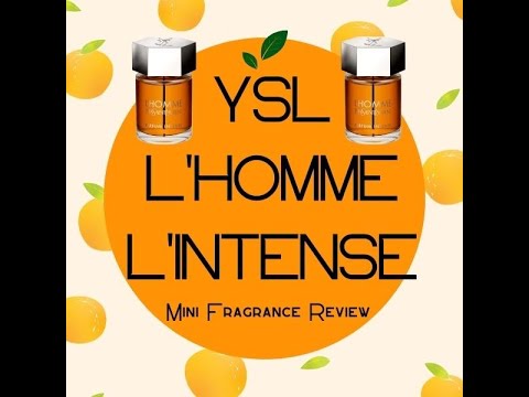 YSL L’Homme L’Intense Cologne – Mini Fragrance Review YSL L’Homme L’Intense Cologne - Mini Fragrance Review