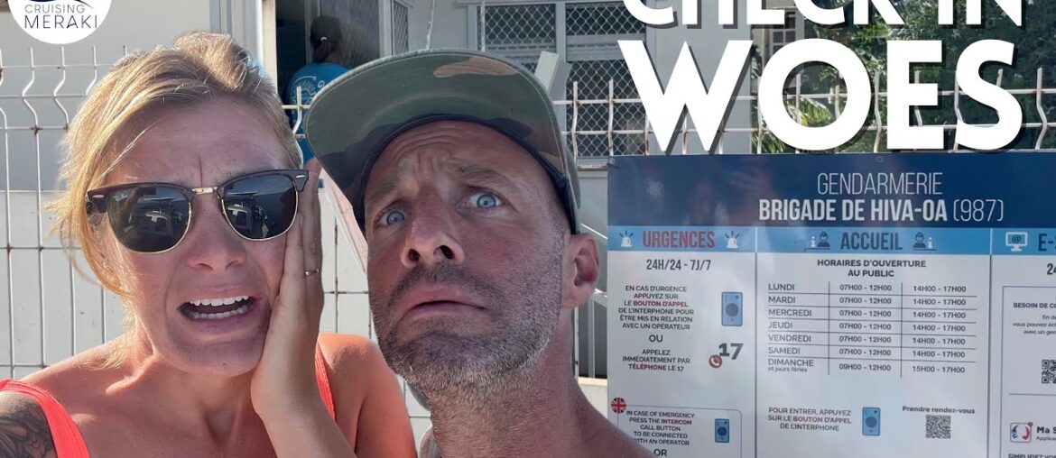 WE CAN'T CHECK INTO THE COUNTRY?! | Marquesas, French Polynesia | Ep 105 WE CAN'T CHECK INTO THE COUNTRY?! | Marquesas, French Polynesia | Ep 105