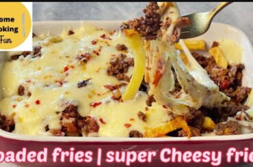 Loaded Fries | Cheese Loaded Fries | Super Delicious