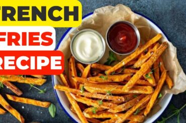 How to Make Homemade French Fries | Tasty Potato Fries Recipe | Public Food Secrets