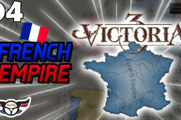 Victoria 3: Voice of the People - French Empire - ep4