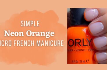 Neon Orange Micro French Mani