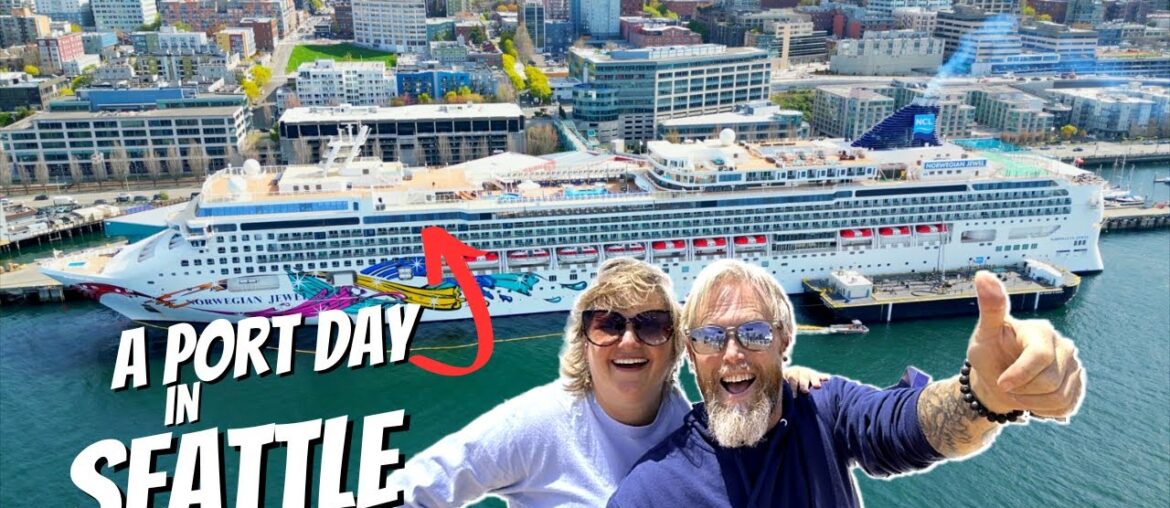NCL Jewel: What To Do In Seattle (You Can Do SO MUCH in 1 Day!)