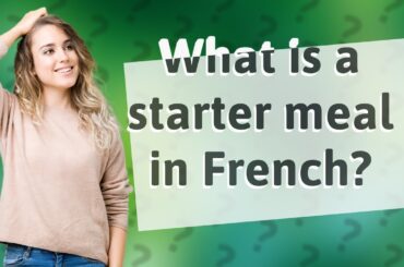 What is a starter meal in French?