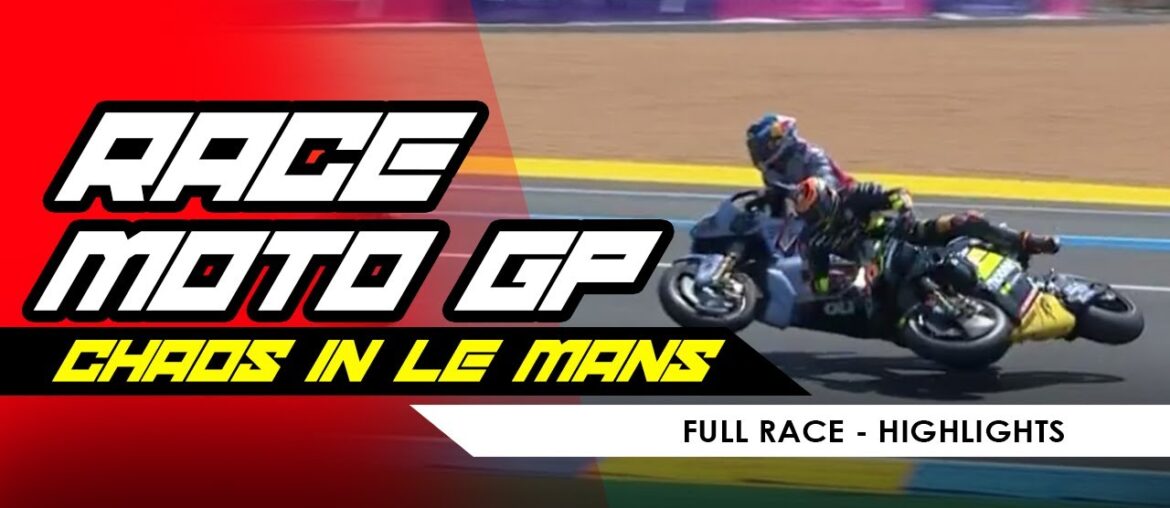 FULL RACE FRENCH GP 2023 MOTOGP - DRAMATIC AND CHAOTIC RACE