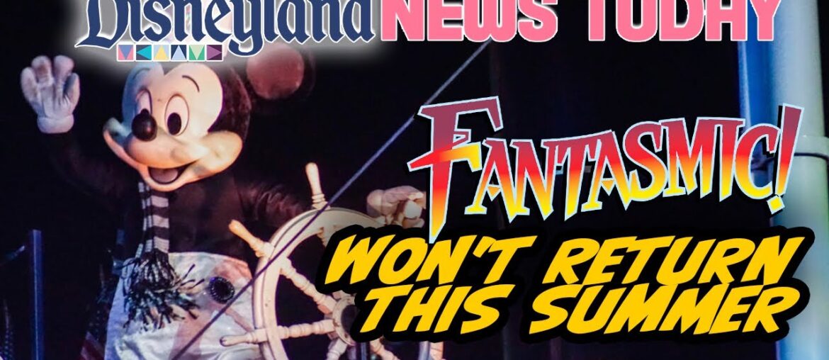 Fantasmic Won't Return to Disneyland This Summer