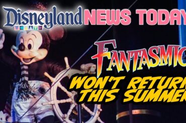 Fantasmic Won't Return to Disneyland This Summer