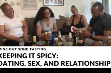 Keeping it Spicy: Dating, Sex, and Relationships | #ALS2WA Podcast | Wine Out Wine Tasting