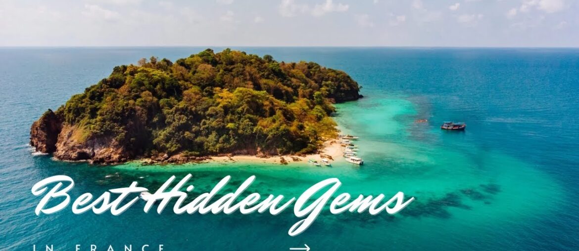 Best Hidden Gems In France (within 3 minutes) Best Hidden Gems In France (within 3 minutes)