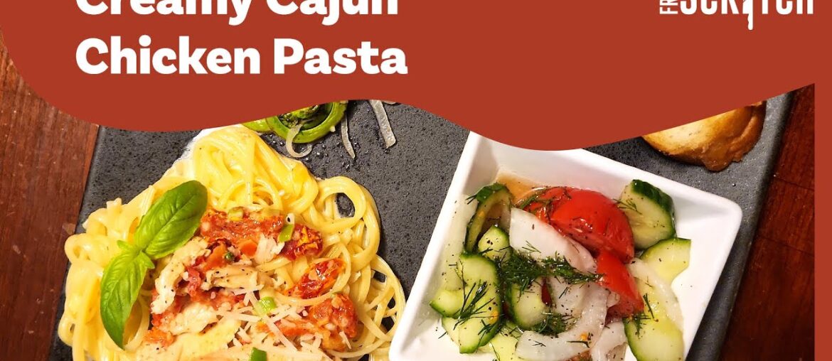Creamy Cajun Chicken Pasta with Fiddle Head Ferns and Marinated Tomato & Cucumber Salad