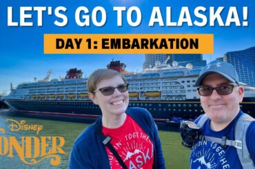 Let's Go to Alaska! Embarkation Day on the Inaugural 2023 Sailing on the Disney Wonder!