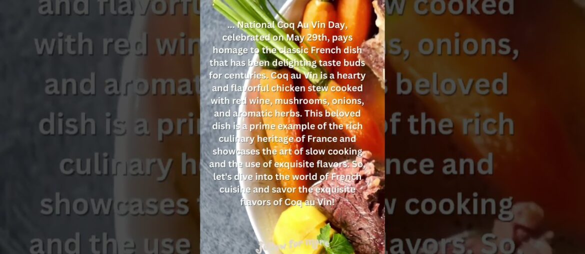 Discovering the Flavors of France on National Coq Au Vin Day!