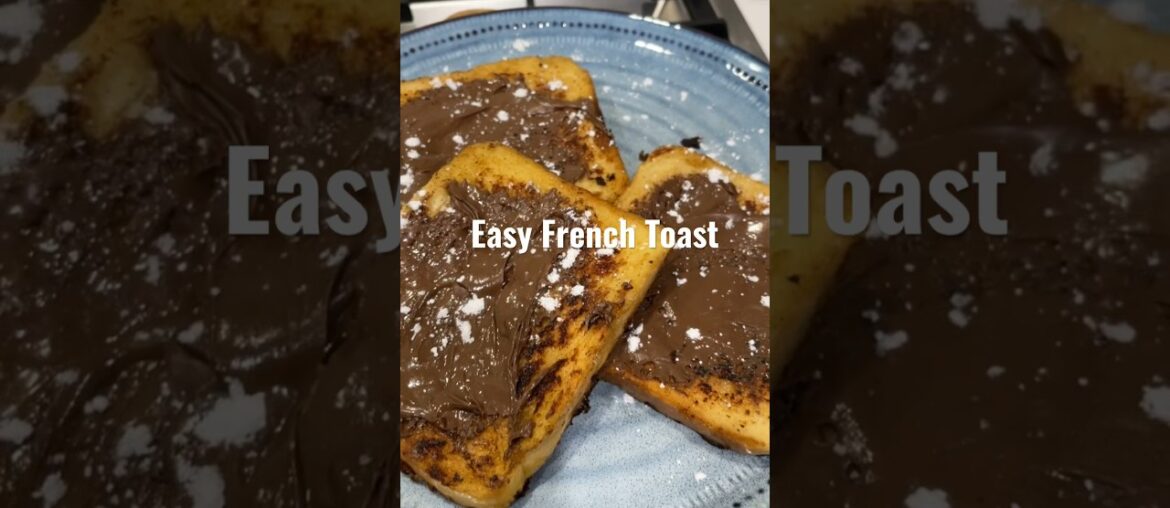 Easy French Toast Breakfast Recipe #breakfast #frenchtoast #asmr #cookingvideo #breakfastrecipe