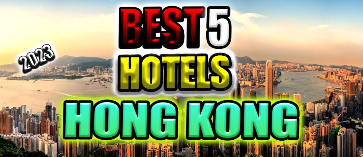 top 5 luxury hotels in hong kong I best 5 luxury hotels in hong kong I reccomend hotels in hong kong