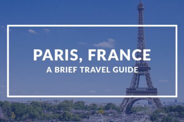 Paris Travel Guide: Explore the City of Lights