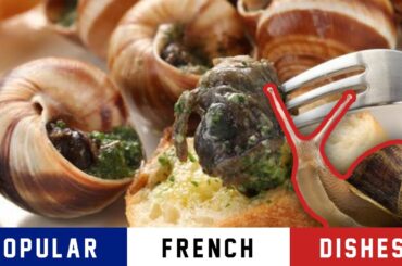 Taste of France : 10 Iconic Dishes You Must Try