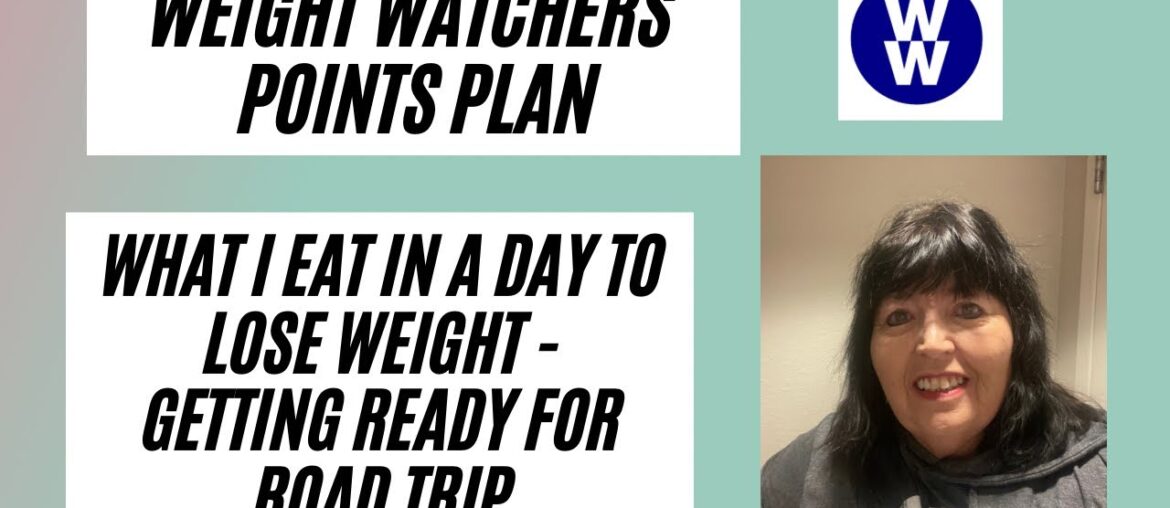 What I Eat In A Day on Weight Watchers – Getting Ready for Road Trip What I Eat In A Day on Weight Watchers - Getting Ready for Road Trip