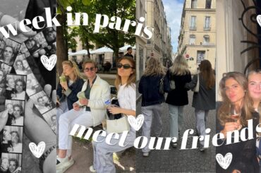 OUR FRIENDS CAME TO VISIT!! Paris Vlog