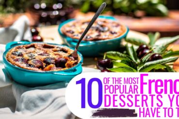 10 Of The Most Popular French Desserts You Have To Try