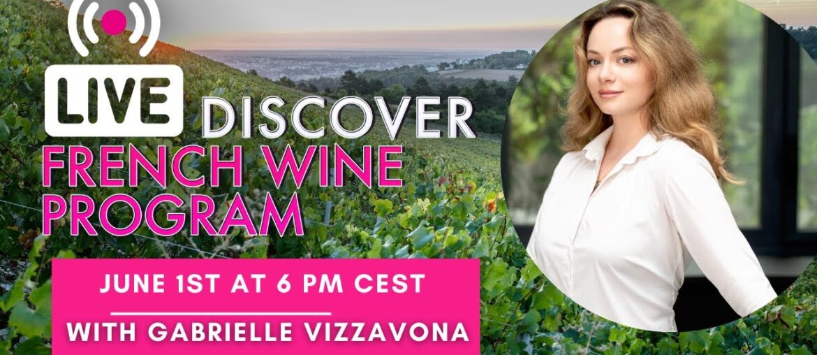 LIVE : Discover French Wine Program LIVE : Discover French Wine Program