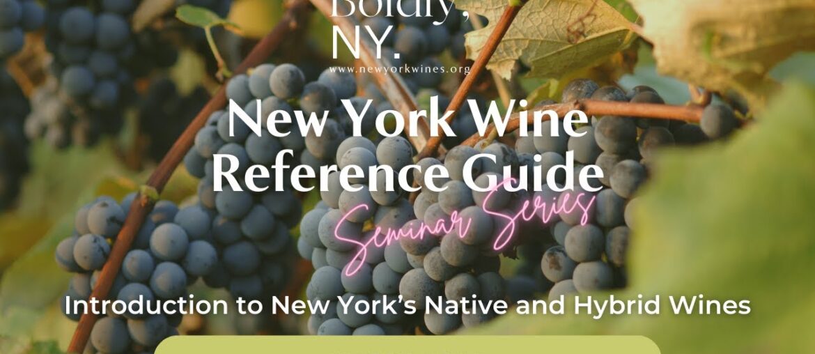 New York Wine Reference Guide: Introduction to New York’s Native and Hybrid Wines