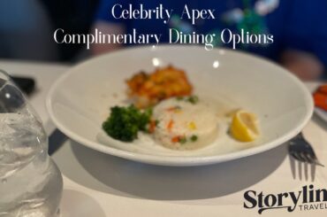 Celebrity Apex: Complimentary Dining Options