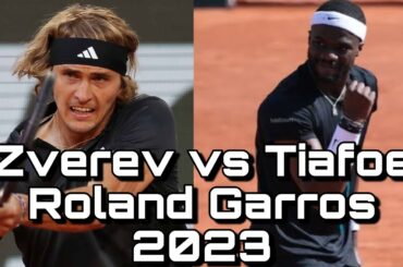 Alexander Zverev vs Frances Tiafoe Full Highlights - Roland Garros 2023