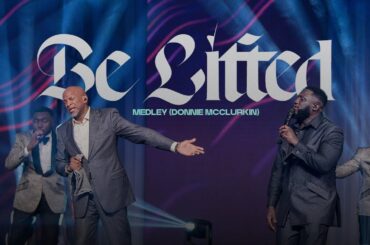 MOGmusic - BE LIFTED MEDLEY Feat. Donnie McClurkin