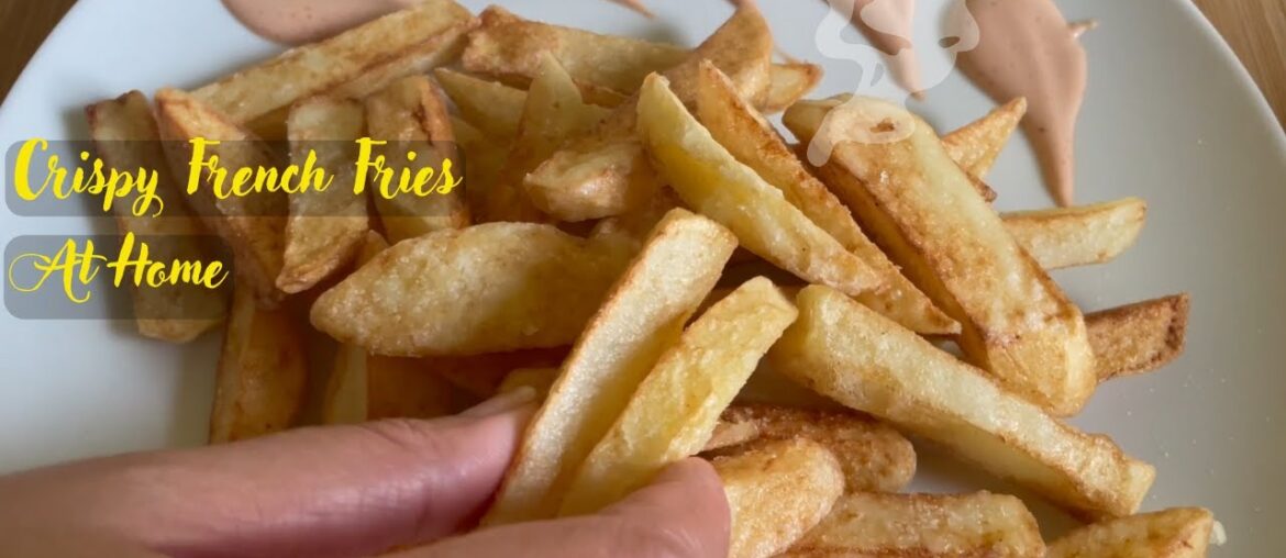 Quick Recipe to Make Crispy French Fries With Sauce at Home Quick Recipe to Make Crispy French Fries With Sauce at Home