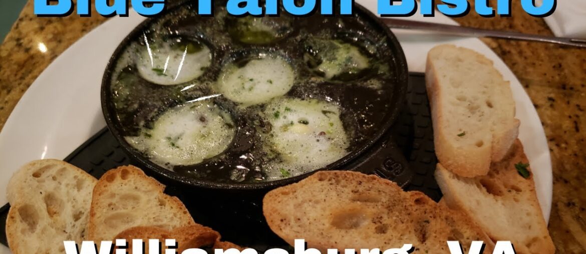 Dinner at Blue Talon – French Comfort Food – Williamsburg, Virginia Dinner at Blue Talon - French Comfort Food - Williamsburg, Virginia