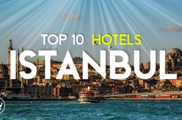The Top 10 Best Hotels in Istanbul, Turkey (2023)