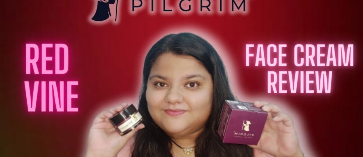 Pilgrim Red Vine Face Cream SPF 30 | 3-in-1 Face Cream #skincarehacks #redvine #pilgrim Pilgrim Red Vine Face Cream SPF 30 | 3-in-1 Face Cream #skincarehacks #redvine #pilgrim