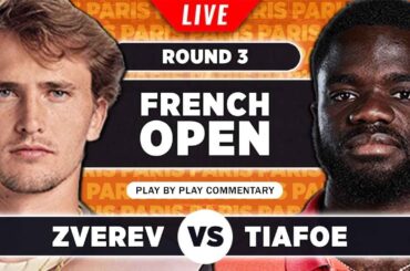 ZVEREV vs TIAFOE | French Open 2023 | LIVE Tennis Play-by-Play Stream