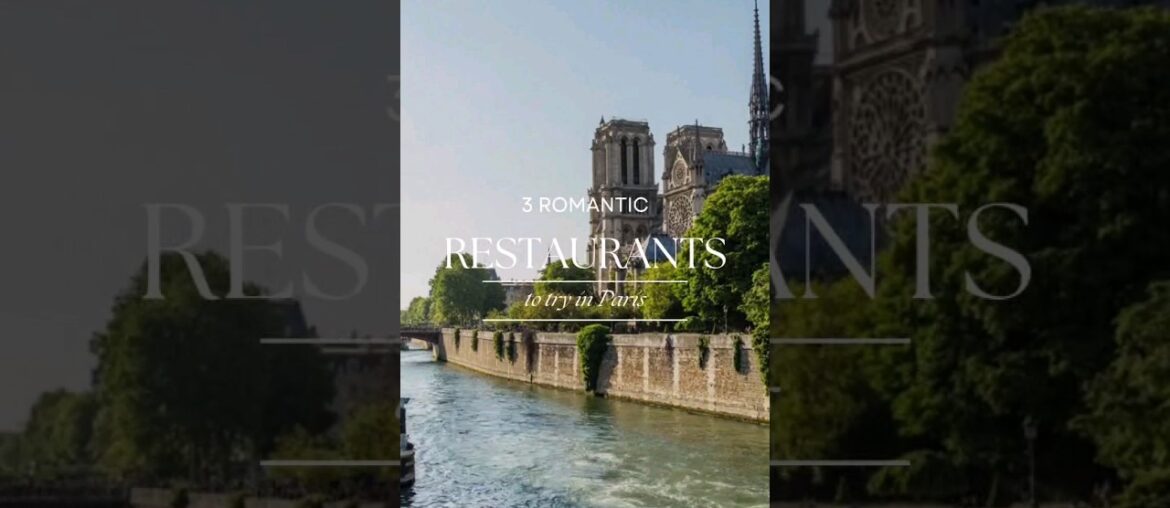 3 places to have romantic dinners in Paris 3 places to have romantic dinners in Paris