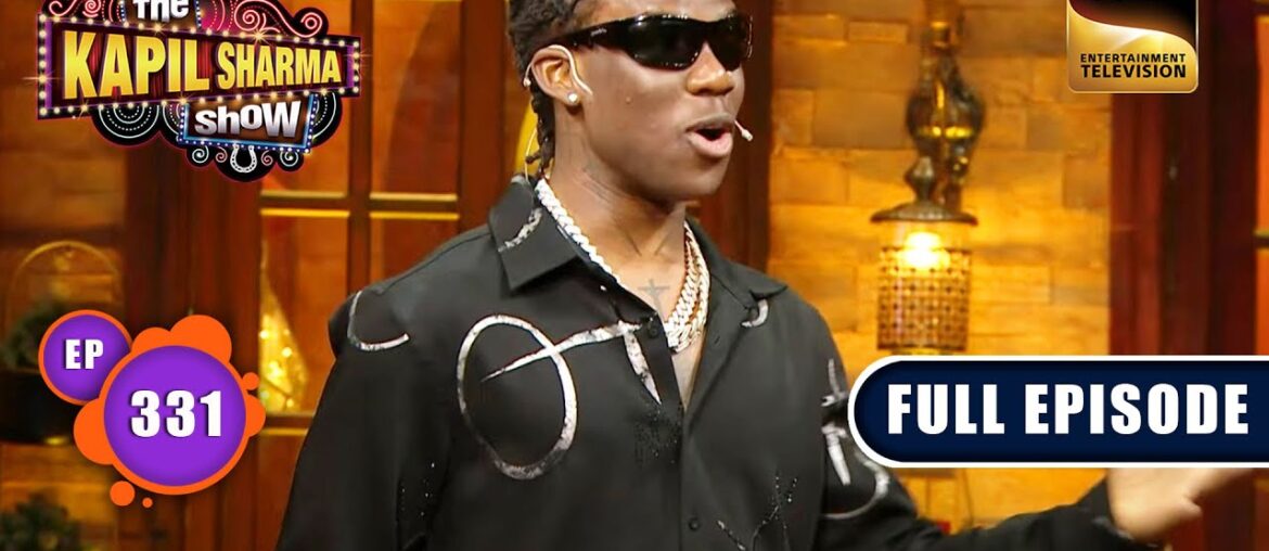 The Kapil Sharma Show S2 | Stars From India And Beyond | Rema, Kabir Bedi, Alaya |Ep 331| 28 May 23 The Kapil Sharma Show S2 | Stars From India And Beyond | Rema, Kabir Bedi, Alaya |Ep 331| 28 May 23