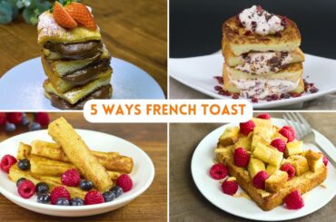 How To Make FRENCH TOAST | 5 Easy And Tasty Classic French Toast Recipes #frenchtoast #breakfast