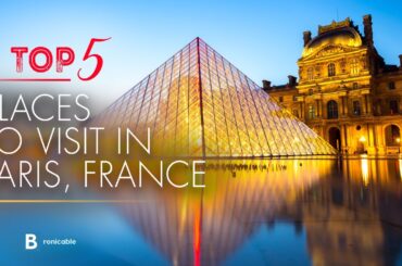 Top 5 Places to Visit in Paris, France | Explore the City of Lights