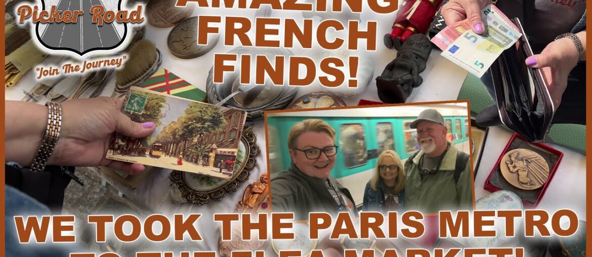 AMAZING FRENCH FINDS! Paris Flea Market! Join the Journey on Picker Road!