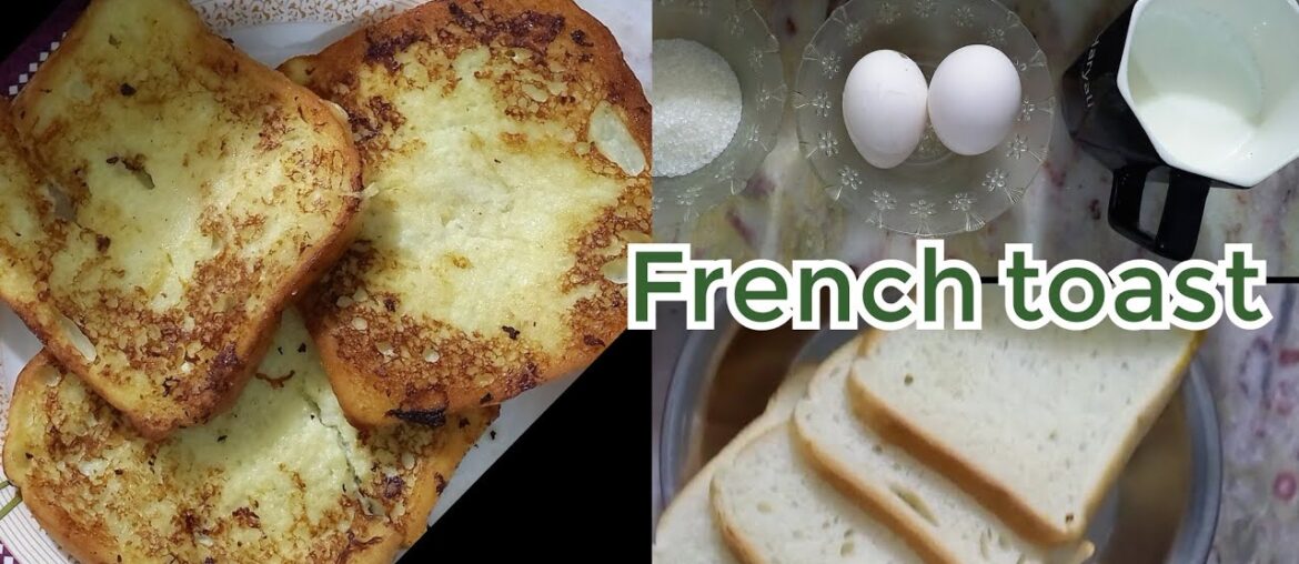 delicious French toast recipe |  French toast