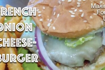Deluxe French Onion Cheeseburger - Making Food Up #recipe #hamburger #sandwich #pov