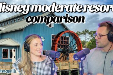 Walt Disney World Moderate Resorts 101 | Disneyville Podcast Episode 8