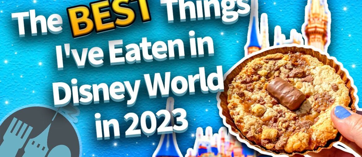 The BEST Things I've Eaten in Disney World in 2023 The BEST Things I've Eaten in Disney World in 2023
