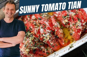 Tomato Tian:  a simple summer dish that celebrate tomatoes