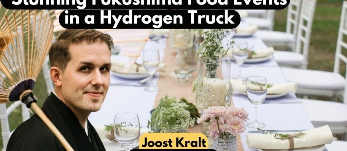Stunning Fukushima Food Events in a Hydrogen Food Truck - Dutch Entrepreneur in Japan