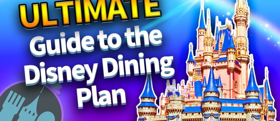 The Ultimate Guide to the Disney Dining Plan The Ultimate Guide to the Disney Dining Plan