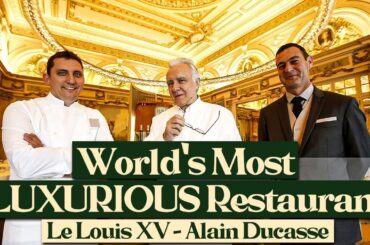 Most Luxurious Restaurant Le Louis XV Alain Ducasse