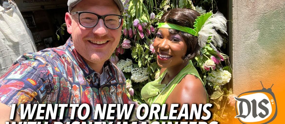 I Went to New Orleans with Disney Imagineers for Tiana's Bayou Adventure I Went to New Orleans with Disney Imagineers for Tiana's Bayou Adventure