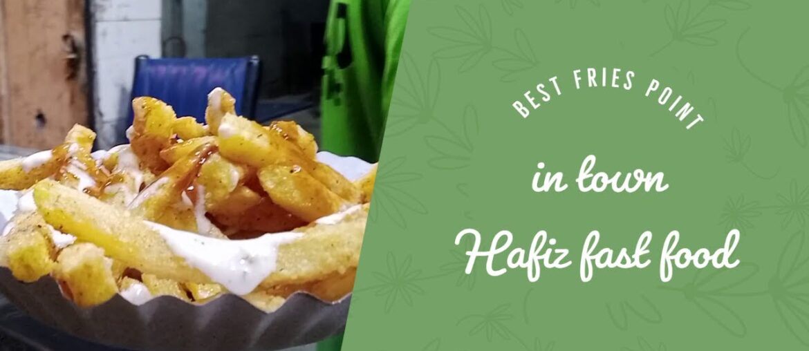 Potato French fries Aisay k baar baar khany ko dil kare Hafiz fast Food Lahore #potatochips#fries