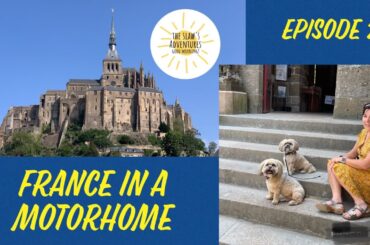 France in a motorhome. We visit the Mont-Saint-Michel
